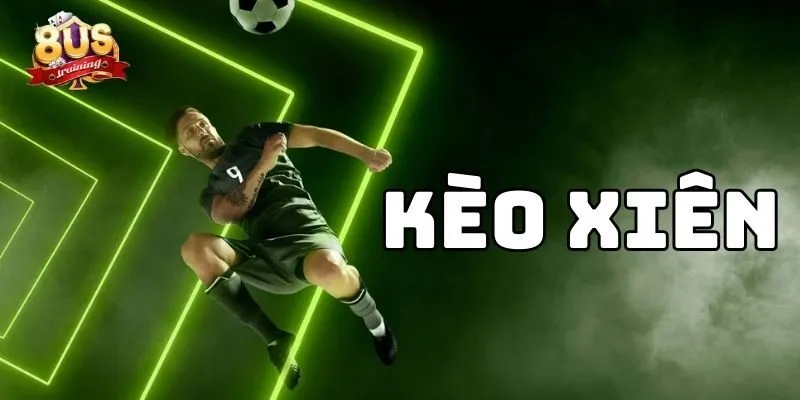 Kèo Xiên 8US – Chiến Thuật Đột Phá Cho Người Chơi Kèo Xiên 8US – Chiến Thuật Đột Phá Cho Người Chơi